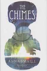 The Chimes by Anna Smaill